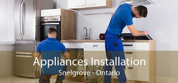 Appliances Installation Snelgrove - Ontario