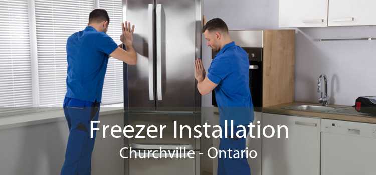 Freezer Installation Churchville - Ontario