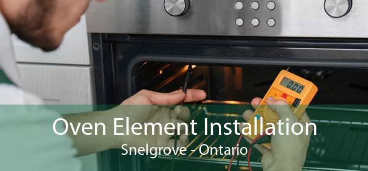 Oven Element Installation Snelgrove - Ontario