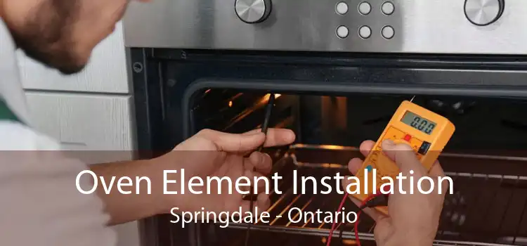 Oven Element Installation Springdale - Ontario