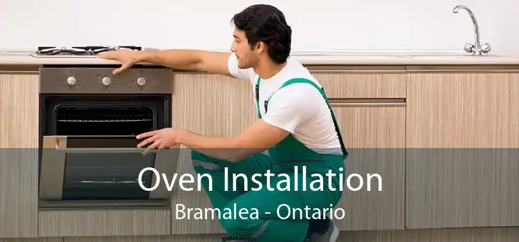 Oven Installation Bramalea - Ontario