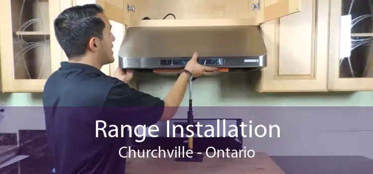 Range Installation Churchville - Ontario