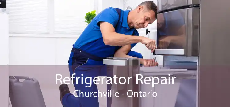 Refrigerator Repair Churchville - Ontario