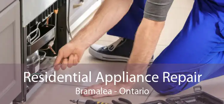 Residential Appliance Repair Bramalea - Ontario
