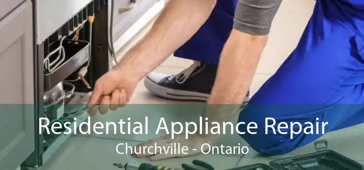 Residential Appliance Repair Churchville - Ontario