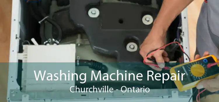 Washing Machine Repair Churchville - Ontario